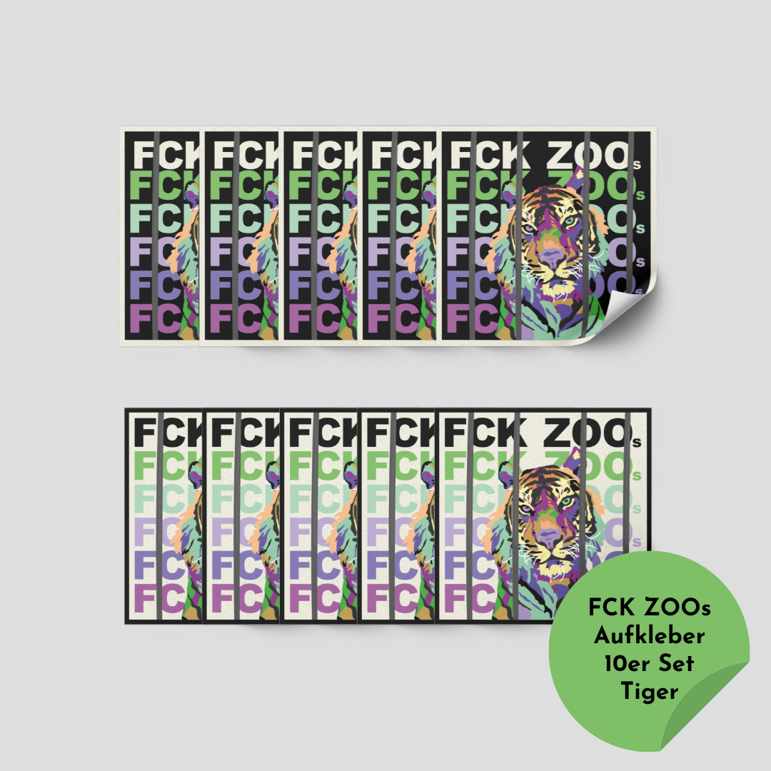 Sticker "FCK ZOOs" Tiger
