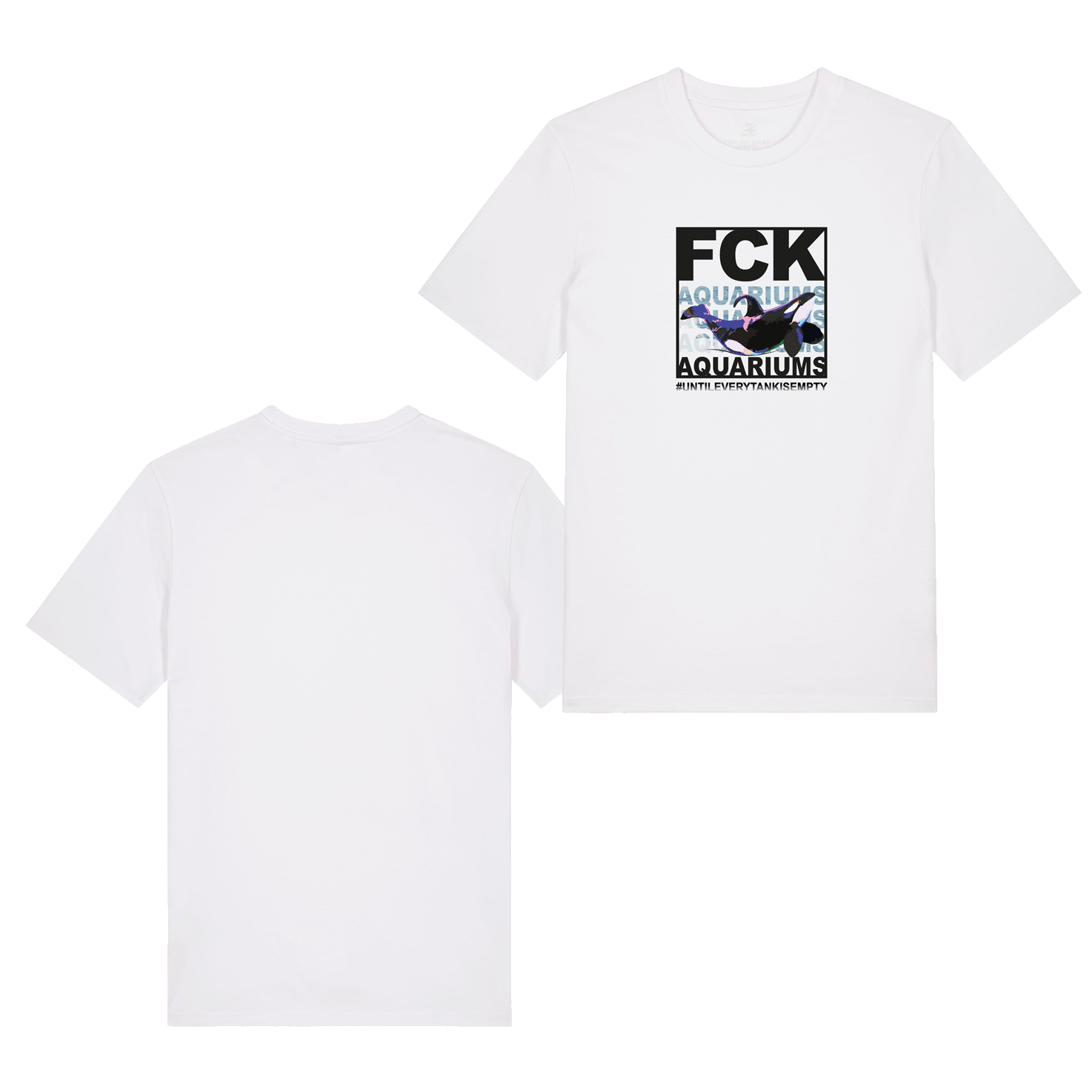 T-Shirt "FCK AQUARIUMs" Orca Frontprint